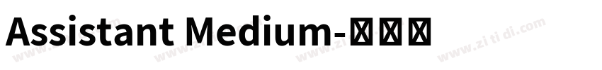 Assistant Medium字体转换